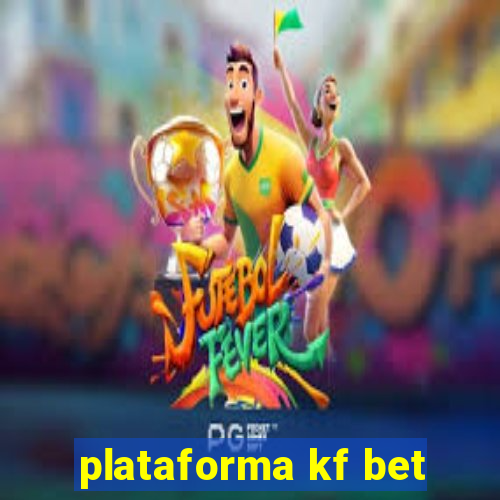 plataforma kf bet